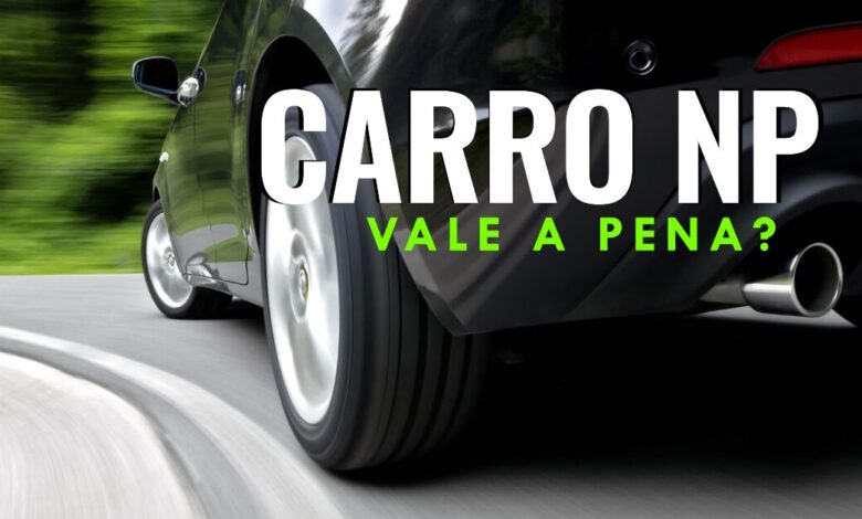 Carro NP vale a Pena?